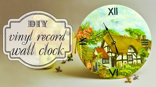 DIY Vinyl Record Wall Clock in Decoupage Technique [upl. by Dore]