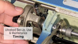 Timing of the Sailrite Ultrafeed Sewing Machine [upl. by Salguod565]