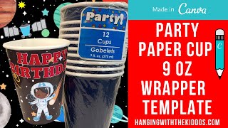 How to Make Custom Party Cups Dollar Tree 9oz Paper Cup Wrap Custom Party Favors Made in Canva [upl. by Yrtnej493]