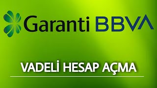 Vadeli Hesap Açma  GARANTİ BANKASI [upl. by Aehsat]