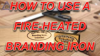 🔥How To Use A 🔥 Heated Branding Iron🔥 [upl. by Elva]