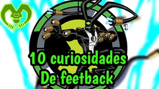 10 curiosidades de Feedback  ben 10 sombra azul [upl. by Sorenson]