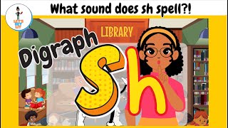 Learn About Digraph Sh  Phonics for Kids  Sh Digraph Practice  Phonemic Awareness [upl. by Eyahc]