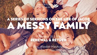 A Messy Family Renewal and Return Genesis 3523 [upl. by Silverstein347]