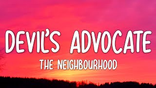 The Neighbourhood  Devil’s Advocate Lyrics [upl. by Snell935]