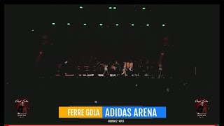 FERRE GOLA CONCERT LIVE ADIDAS ARENA2 [upl. by Maretz833]