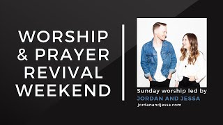 PFBC Live Worship amp Prayer Revival Weekend  Jordan amp Jessa Anderson [upl. by Solana]