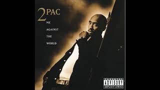 2Pac  Fck the World Explicit [upl. by Dreyer283]