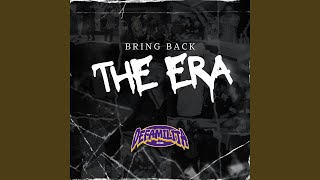 Bring Back The Era [upl. by Kerman]