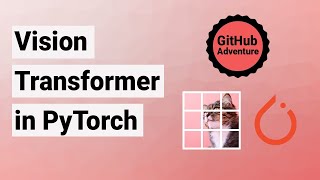 Vision Transformer in PyTorch [upl. by Uoliram]