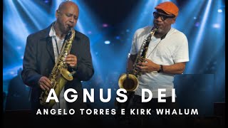 Agnus Dei Instrumental Sax  Angelo Torres Feat Kirk Whalum saxofone DVD Minha História HD [upl. by Montfort]