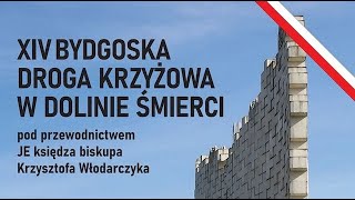 Stańcie do apelu Droga Krzyżowa w bydgoskiej Dolinie Śmierci [upl. by Aniraad]