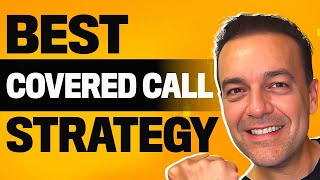 Covered Call Strategy  Best Way To Use Covered Calls [upl. by Eudoxia817]