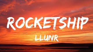 Llunr  Rocketship [upl. by Aliekat]