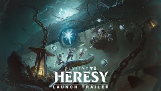 Destiny 2 Heresy  Launch Trailer [upl. by Ashbaugh]