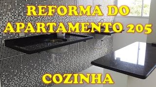 Reforma do apartamento 205  Cozinha Veja o antes e o depois [upl. by Eenhpad]