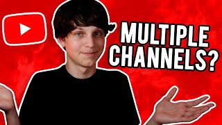 Should You Have Multiple YouTube Channels [upl. by Nos]