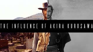 The Influence of Akira Kurosawa [upl. by Atekihs]