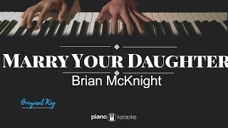 Marry Your Daughter  Brian McKnight ORIGINAL KEY KARAOKE PIANO COVER [upl. by Olim644]