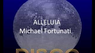 ALLELUIA MICHAEL FORTUNATI [upl. by Ylram]