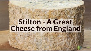 Stilton  A Great Cheese from England [upl. by Harikahs587]