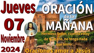 oración de la mañana del día Jueves 07 de noviembre de 2024  Malaquías 310 [upl. by Anerev]