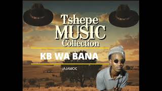 tshepe Collections by KB wa BANA 🔥🔥🔥🔥 [upl. by Bink]