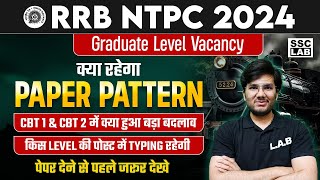 NTPC New Vacancy 2024 Graduate Level Exam Pattern  RRB NTPC CBT 1 amp CBT 2 Exam Pattern amp Typing [upl. by Mureil499]