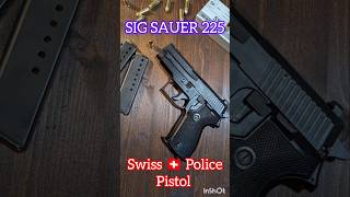 SIG SAUER 225 Compact Swiss🇨🇭 Police Pistol [upl. by Jary110]