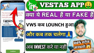 Vestas App Kya Hai  Vestas App Kab Tak Chalega  Vestas Earning App  Vestas App New Update Today [upl. by Waller]