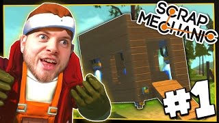 Scrap Mechanic  LEARNING THE BASICS  1  Gameplay [upl. by Masson]