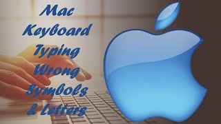 Mac keyboard typing wrong letters amp symbols  Fixed [upl. by Yeldar902]