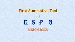 Quarter 3 First Summative Test in EsP 6 [upl. by Rehsu]