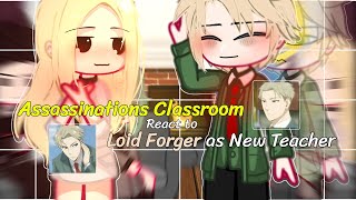 Assassinations classroom react to loid forger as new teacher Request Indo  English [upl. by Enilekcaj]