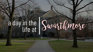 A Day in the Life at Swarthmore College [upl. by Mieka]