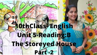 10th Class Unit 5 The Storeyed House part 2  Reading B  The Storeyed House Part2 [upl. by Gnaig]