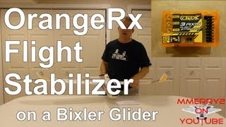 How to Setup OrangeRx Stabilizer  using Bixler Glider [upl. by Basset617]