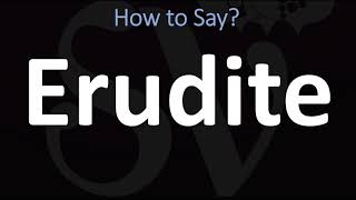 How to Pronounce Erudite CORRECTLY [upl. by Goodard]