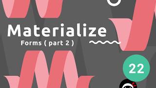 Materialize Tutorial 22  Forms part 2 [upl. by Wester478]