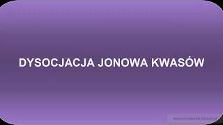 Dysocjacja jonowa kwasów [upl. by Conover]