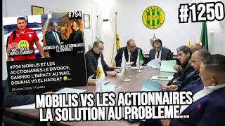 1250 MOBILIS VS ACTIONNAIRES LA SOLUTION AU PROBLEME FIN DU STAGE A ALGER COMMNICATION 0 [upl. by Slyke]