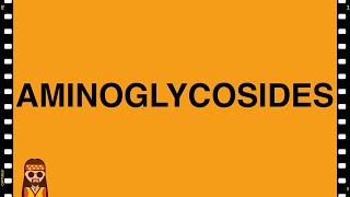 PharmacologyAminoglycosides MADE EASY [upl. by Elena]