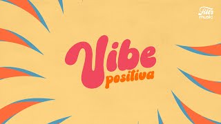 Playlists de Músicas AltoAstral  Vibe Positiva  Filtr Music Brasil [upl. by Phenica693]