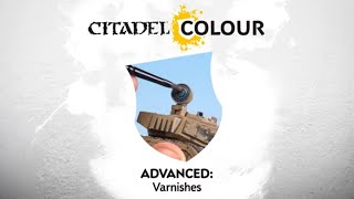 Citadel Colour – Varnishes [upl. by Strohbehn]