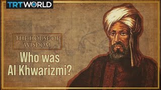 Who is Al Khwarizmi The Grandfather of Algorithms and Algebra  The House of Wisdom  E1 [upl. by Hieronymus]