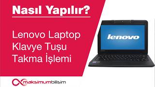 Lenovo Laptop Klavye Tuşu Takma İşlemi  Lenovo Servis  Maksimum Bilişim [upl. by Nosnarb]