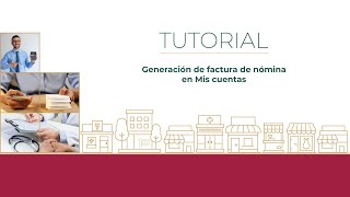 Tutorial Generación de factura de nómina en Mis cuentas [upl. by Nolaj959]