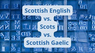 Scottish English vs Scots vs Scottish Gaelic [upl. by Hayalat]