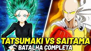 SAITAMA VS TATSUMAKI BATALHA COMPLETA VEJA COMO FOI  ONE PUNCH MAN [upl. by Letsirhc]