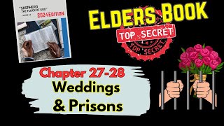 Secret Elders Book Chpt 2728 Weddings amp Prisons [upl. by Itch167]